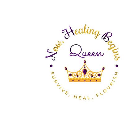 Now, Healing Begins: Queen