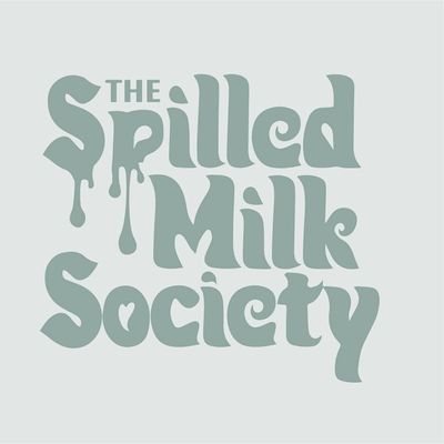 The Spilled Milk Society