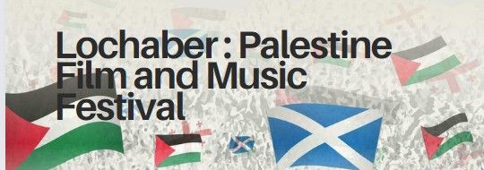 Lochaber Palestine Film and Music Festival