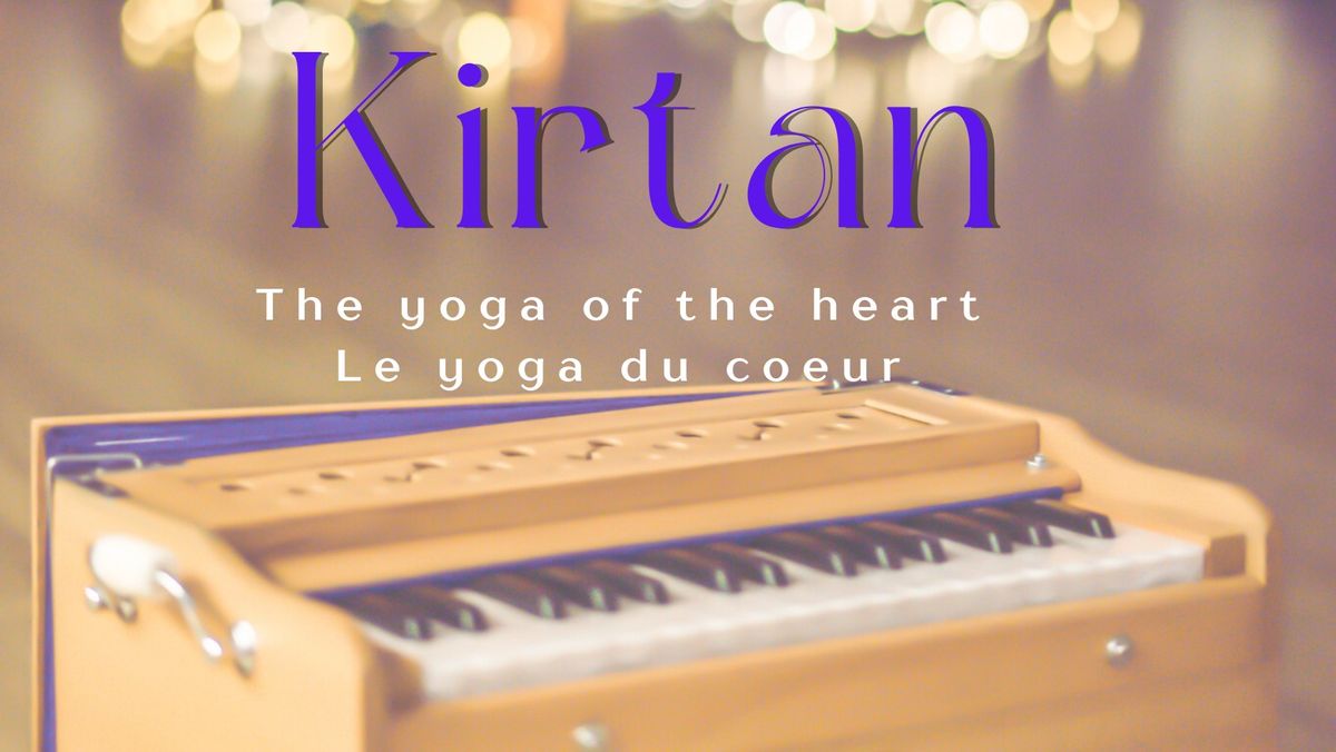 Kirtan - Le yoga du coeur - The yoga of the heart