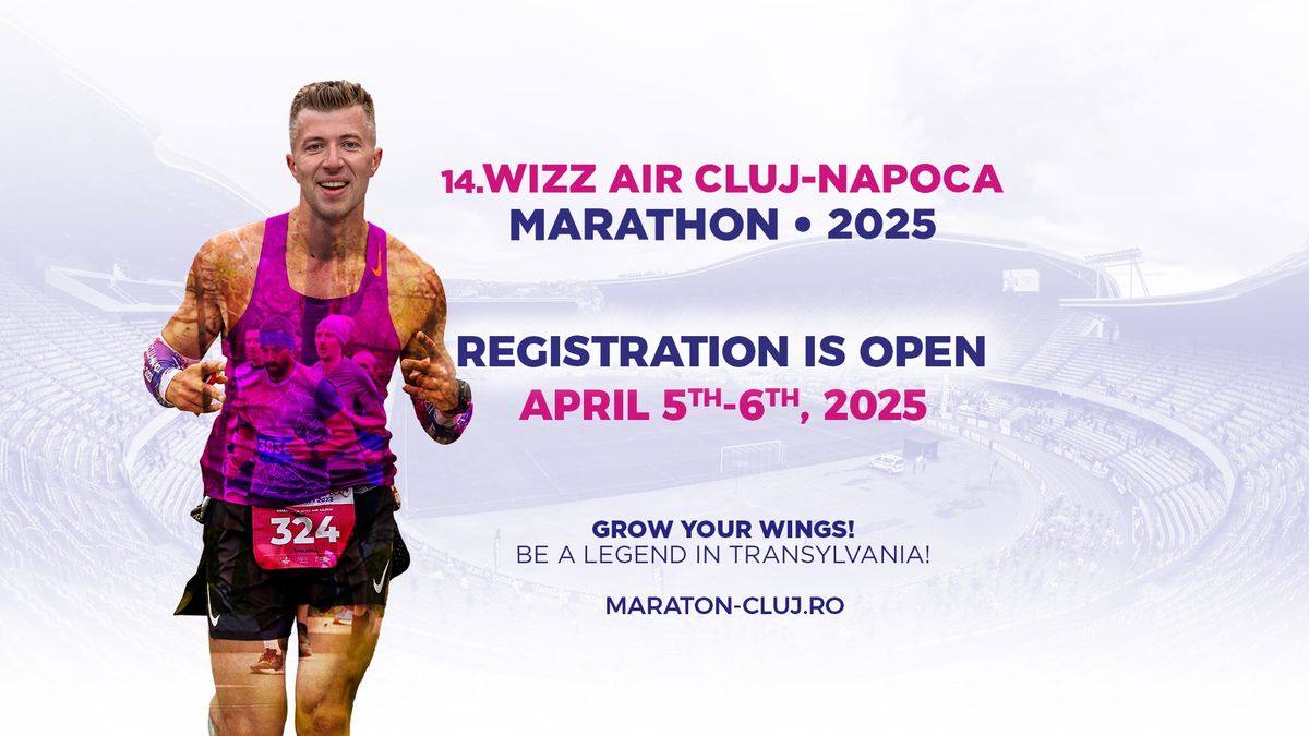 14.Wizz Air Cluj-Napoca Marathon | April 5th-6th, 2025