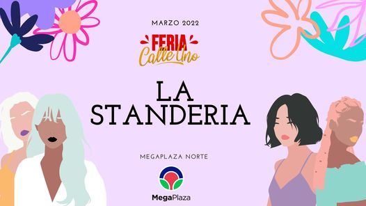 La Standeria Marzo 2022 Megaplaza Norte