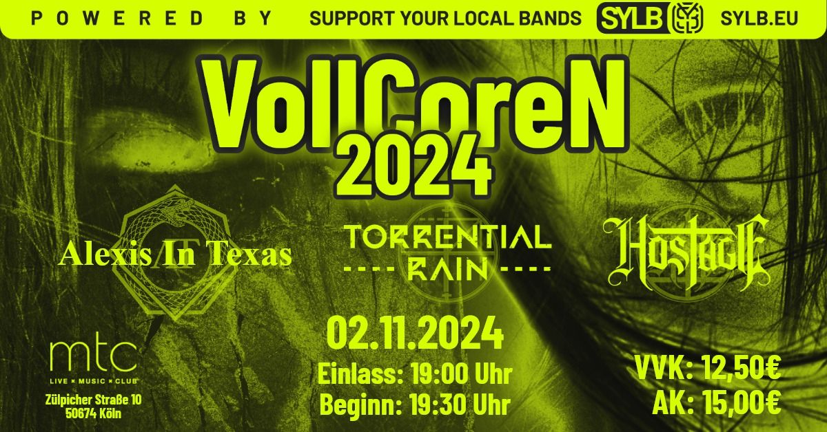 VollCoreN 2024: Die Hostage Hometownshow - Support: Alexis In Texas & Torrential Rain