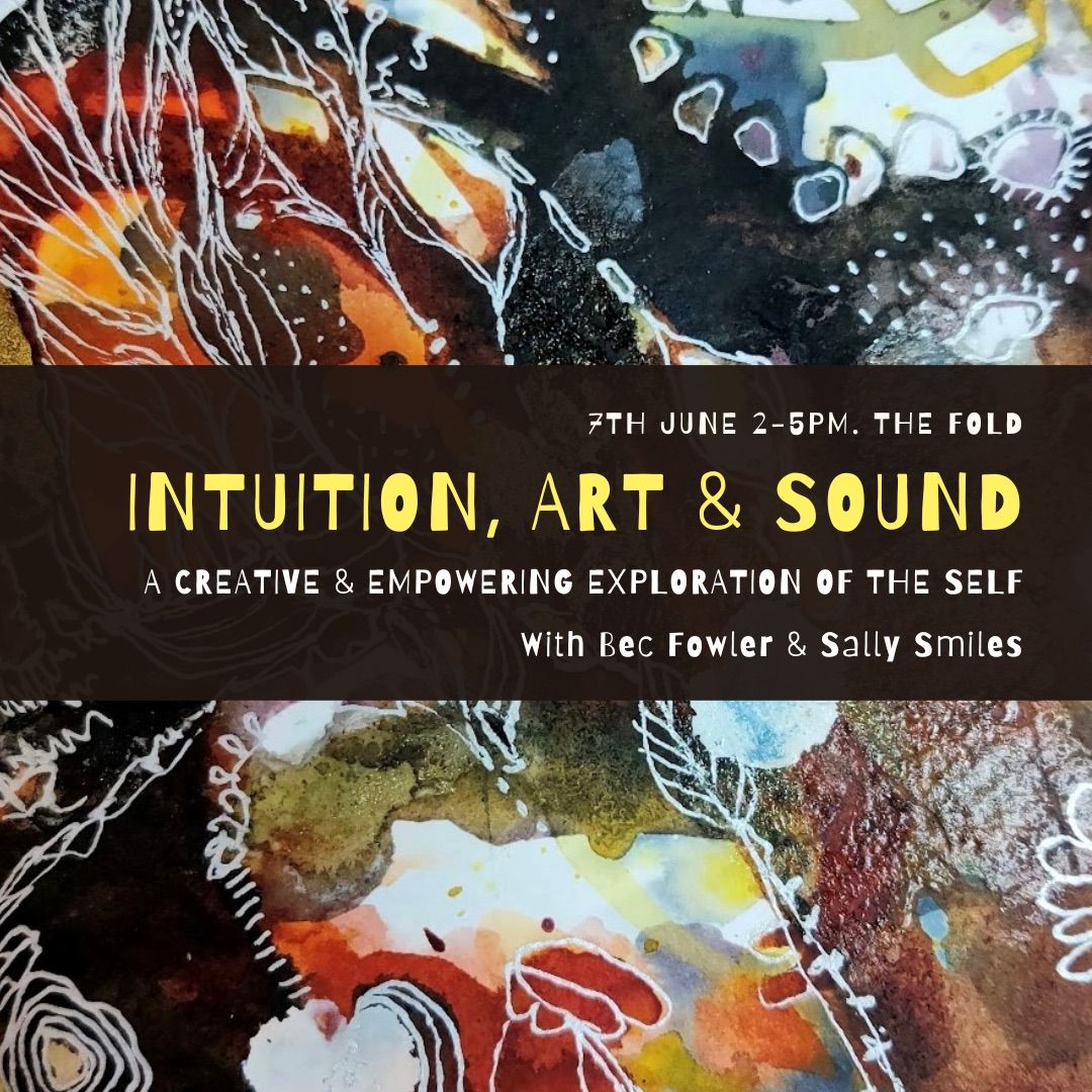 Intuition, Art & Sound