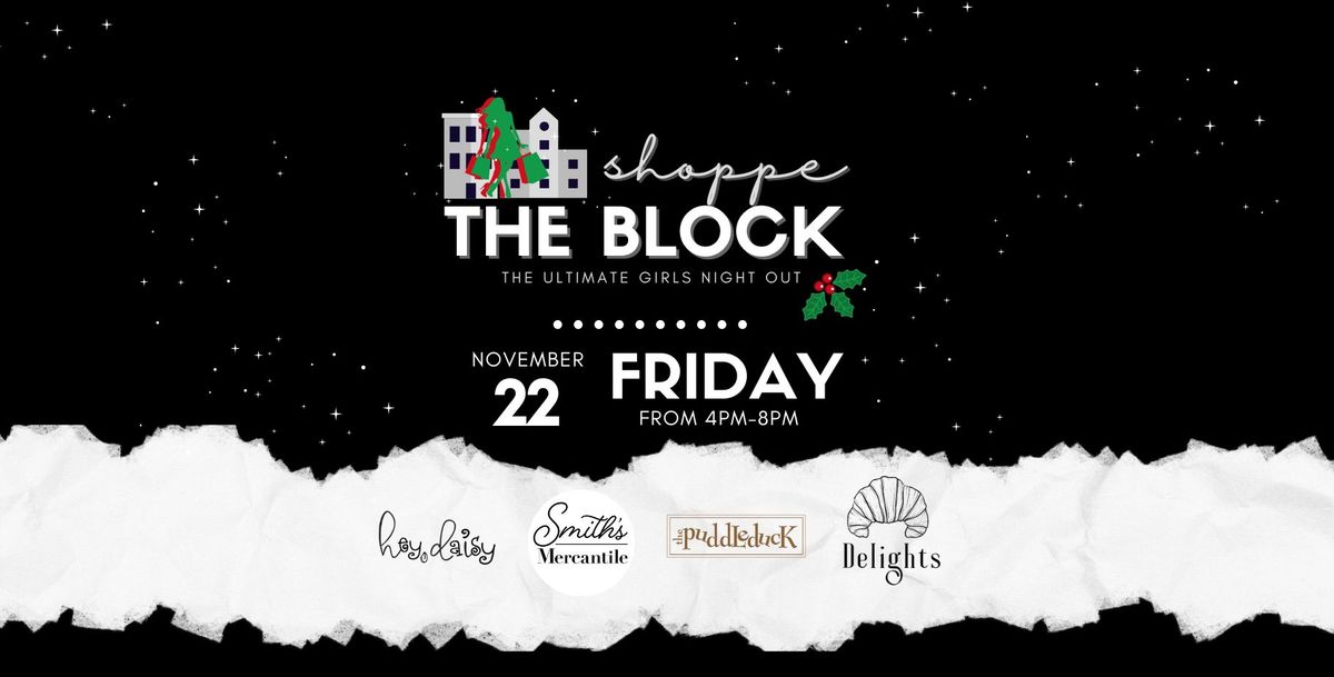 Shoppe The Block - The Ultimate Girls Night Out