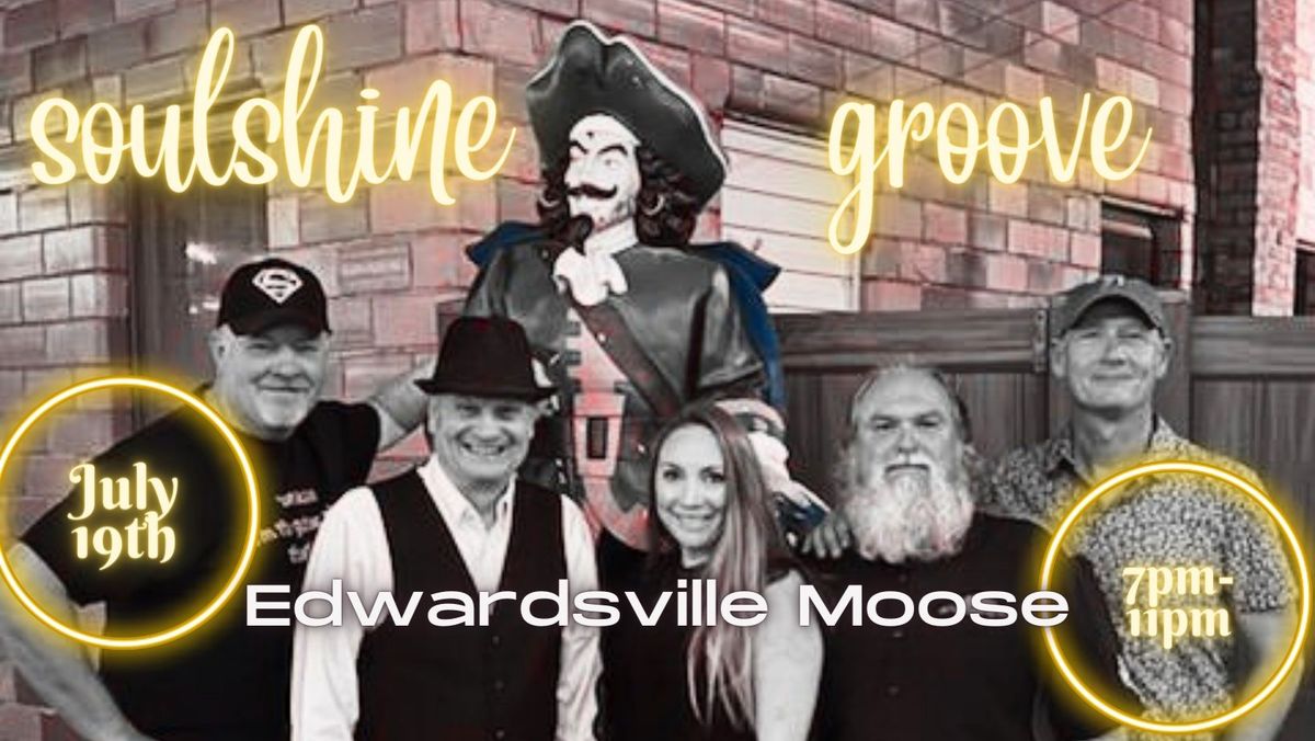 Soulshine Groove @ Edwardsville Moose Lodge