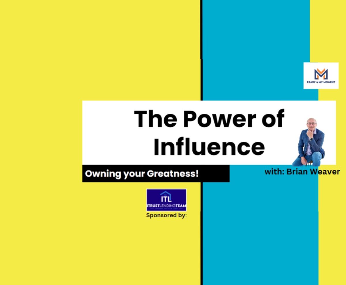 The Power of Influence 