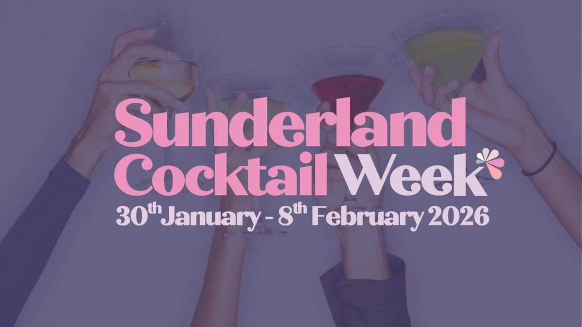 Sunderland Cocktail Week 2026