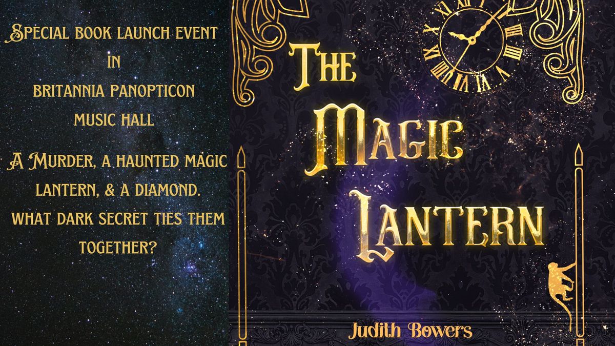 'The Magic Lantern' By Judith Bowers - Book Launch 