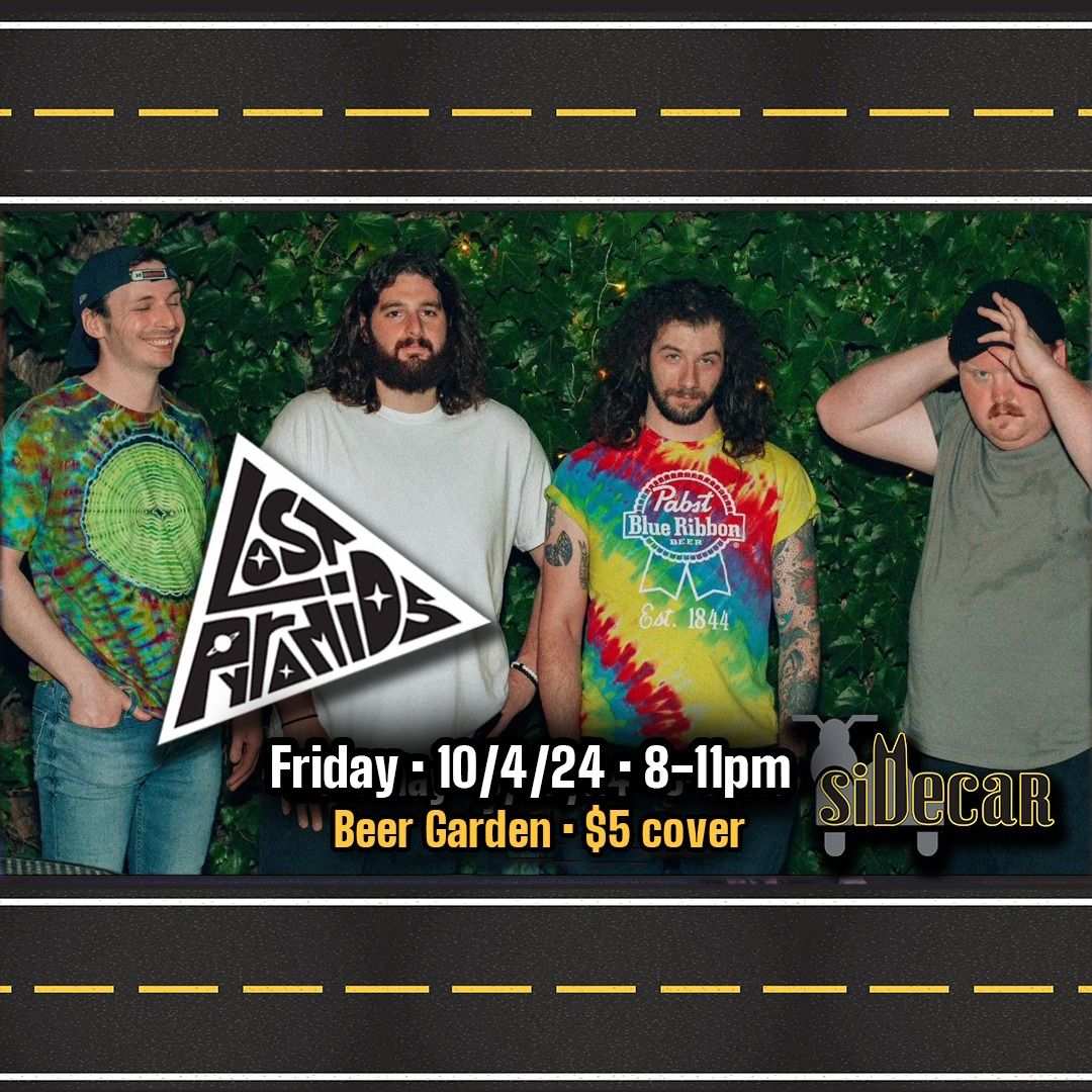 LOST PYRAMIDS @ SIDECAR [Last Beer Garden Weekend]