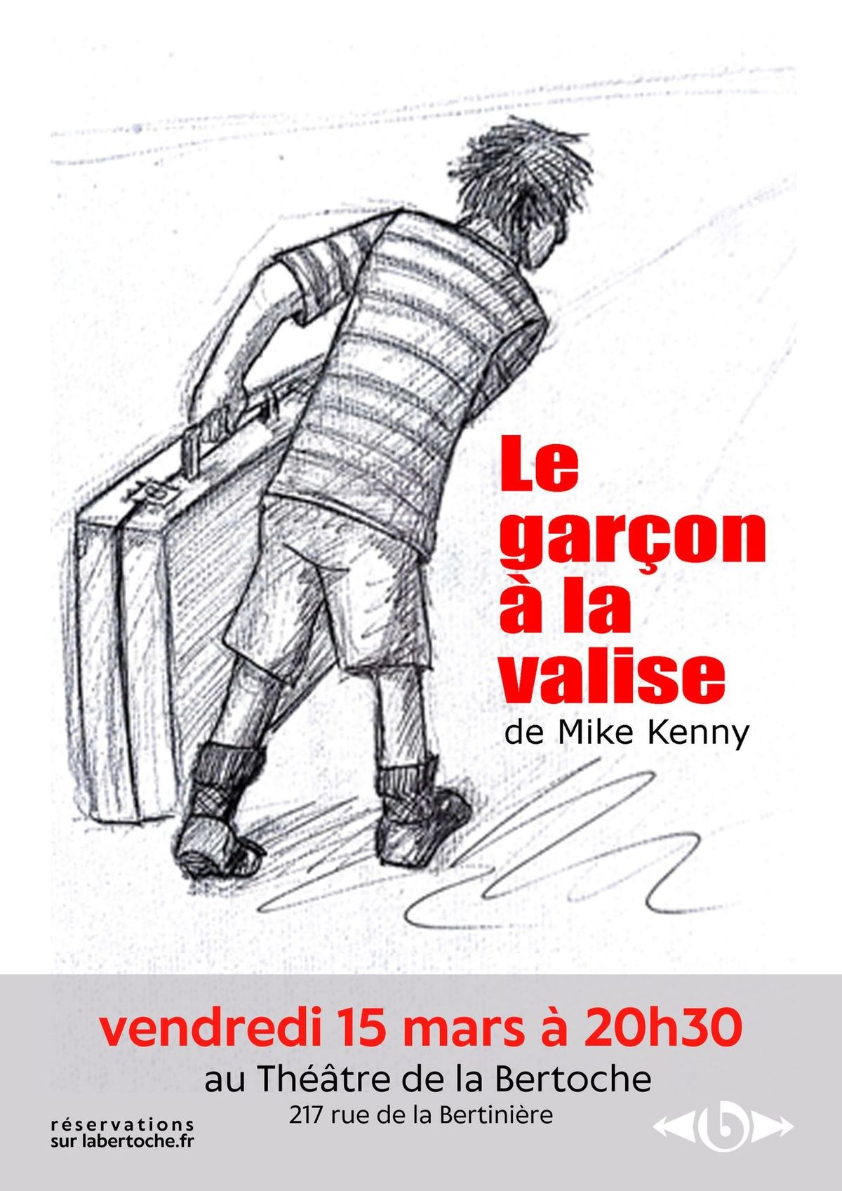 Le Gar\u00e7on \u00e0 la Valise, le 15 mars \u00e0 la Bertoche