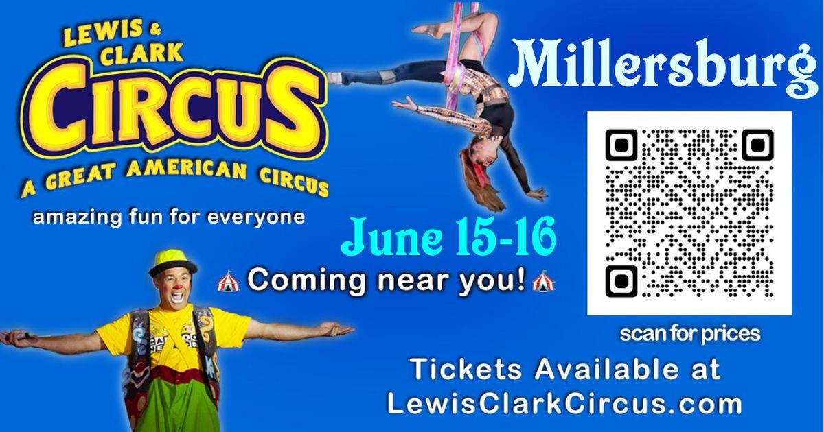 Lewis & Clark Circus at Harvest Ridge in June 15-16