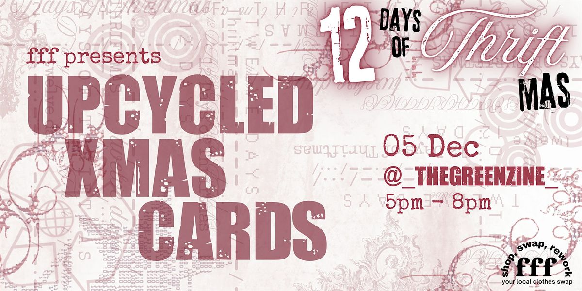\u2605 12DAYS fff x The Green Zine UPCYCLED XMAS CARDS