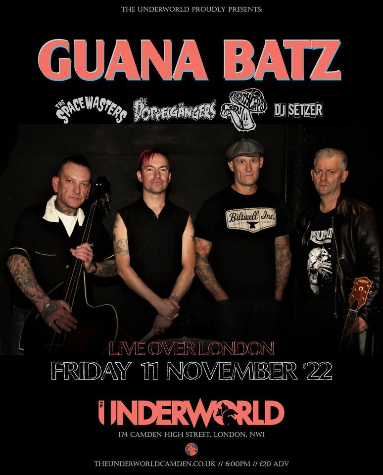 GUANA BATZ at The Underworld - London \/\/ New Date