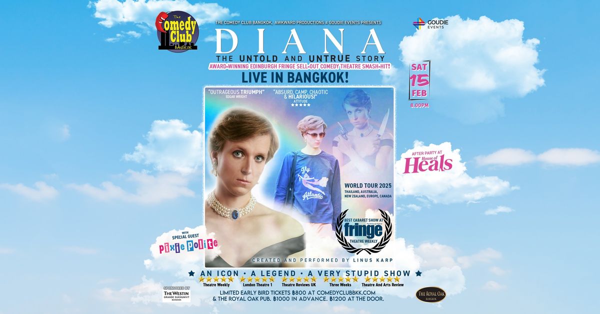 DIANA - The Untold and Untrue Story (Award-Winning Edinburgh Fringe Comedy Theatre)!