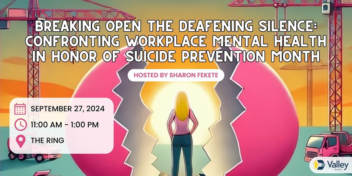 Breaking OPEN Workplace Deafening Silence: Suicide Prevention Month