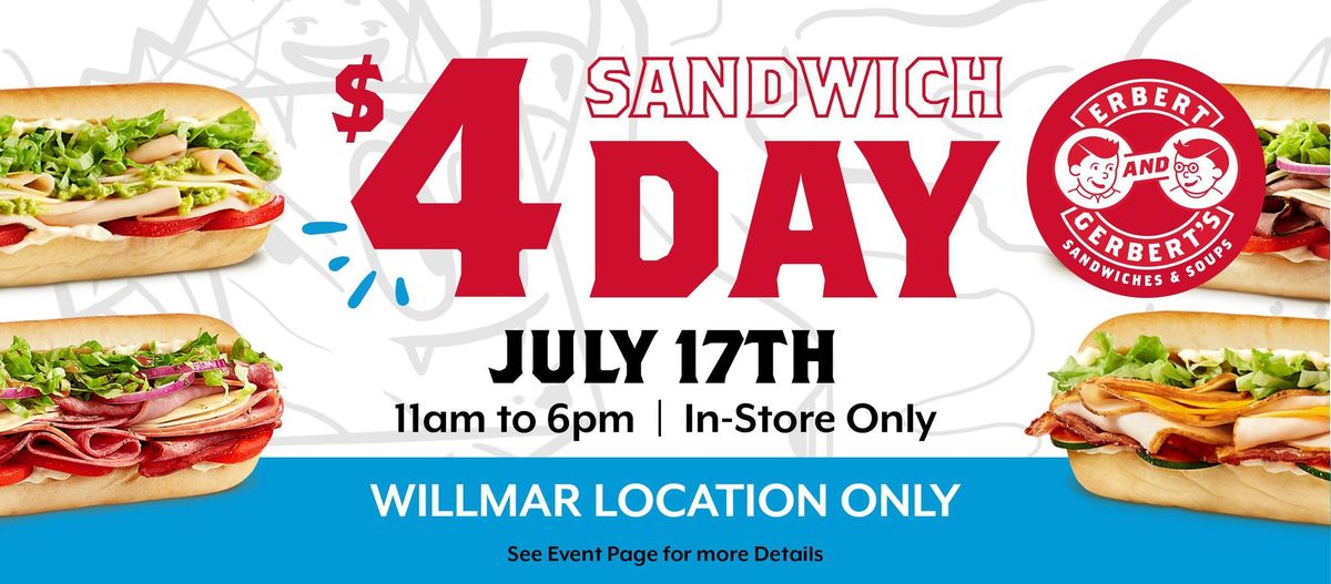 $4 Sandwich Day | Willmar Erbert & Gerbert's