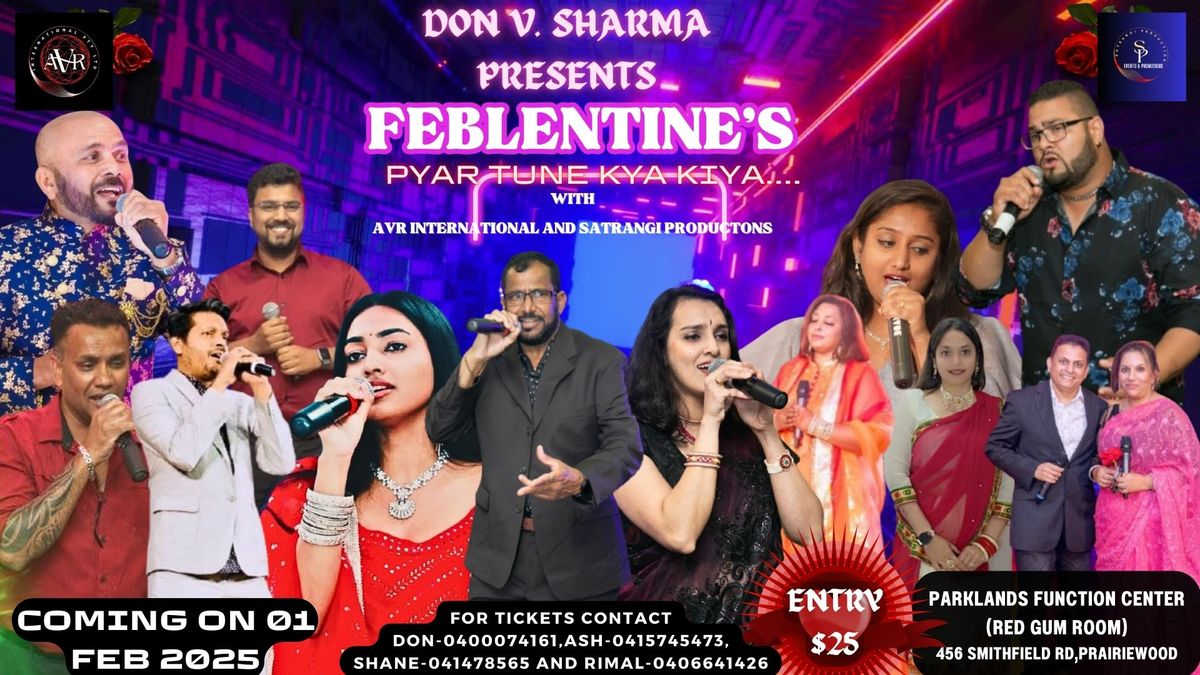 Pyar tune kya kiya..FEBLENTINES ROMANCE NITE. 01\/02\/2025 @ Parklands Function Center ( Red Gum Room 