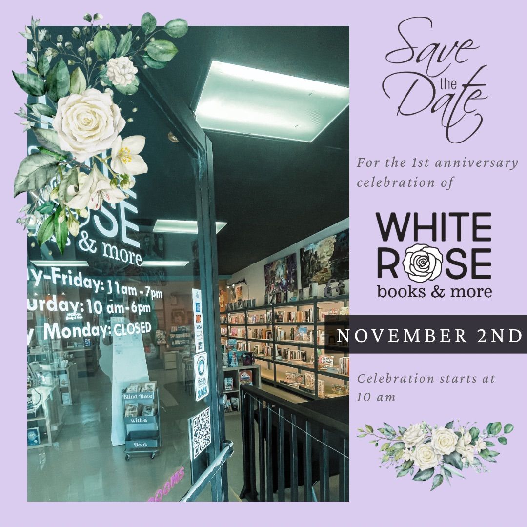 White Rose Books & More 1st Anniversary Bash