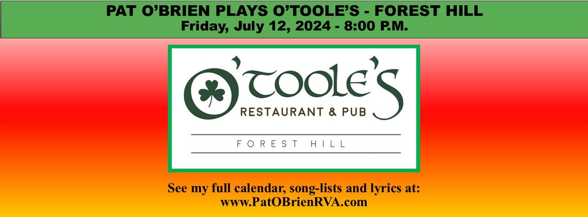 Pat O'Brien Plays O'Toole's - Forest Hill