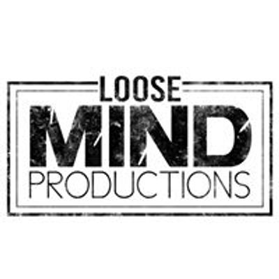 Loose Mind Productions