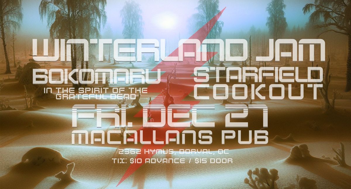 WINTERLAND JAM \u2746 BOKOMARU & STARFIELD COOKOUT \u2746