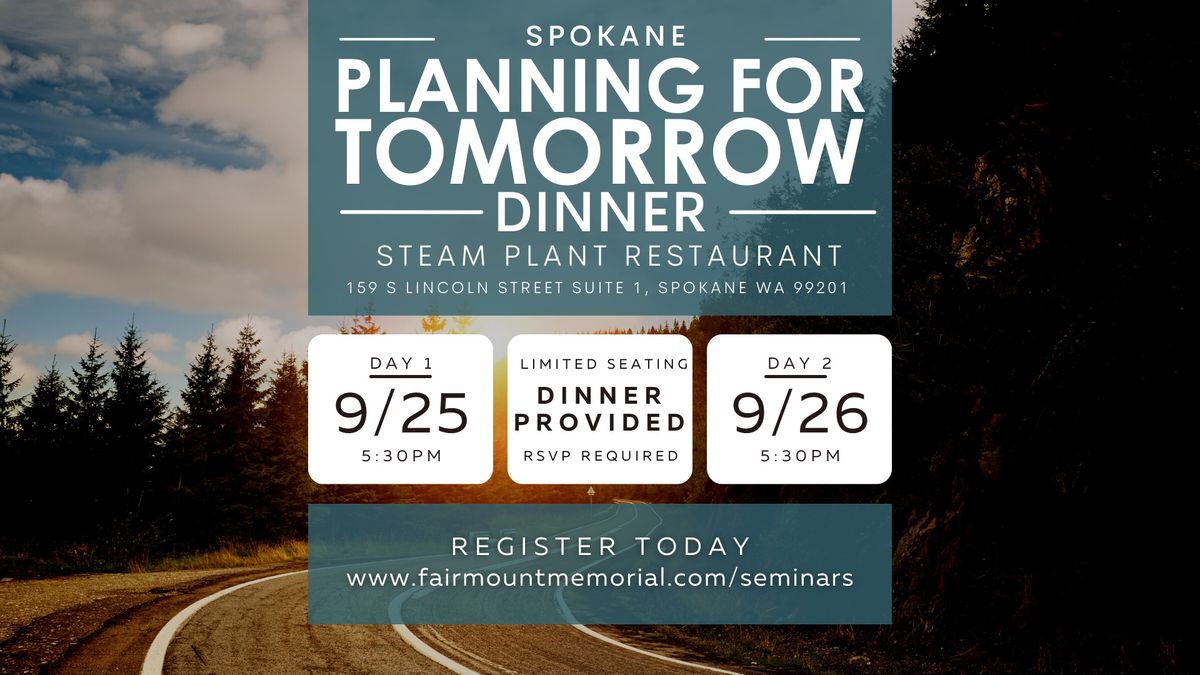 Planning for Tomorrow- Pre-Planning Dinner Presentation