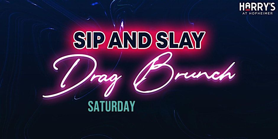 Sip & Slay Drag Brunch