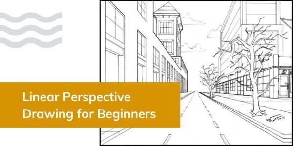 Linear Perspective Drawing for Beginners