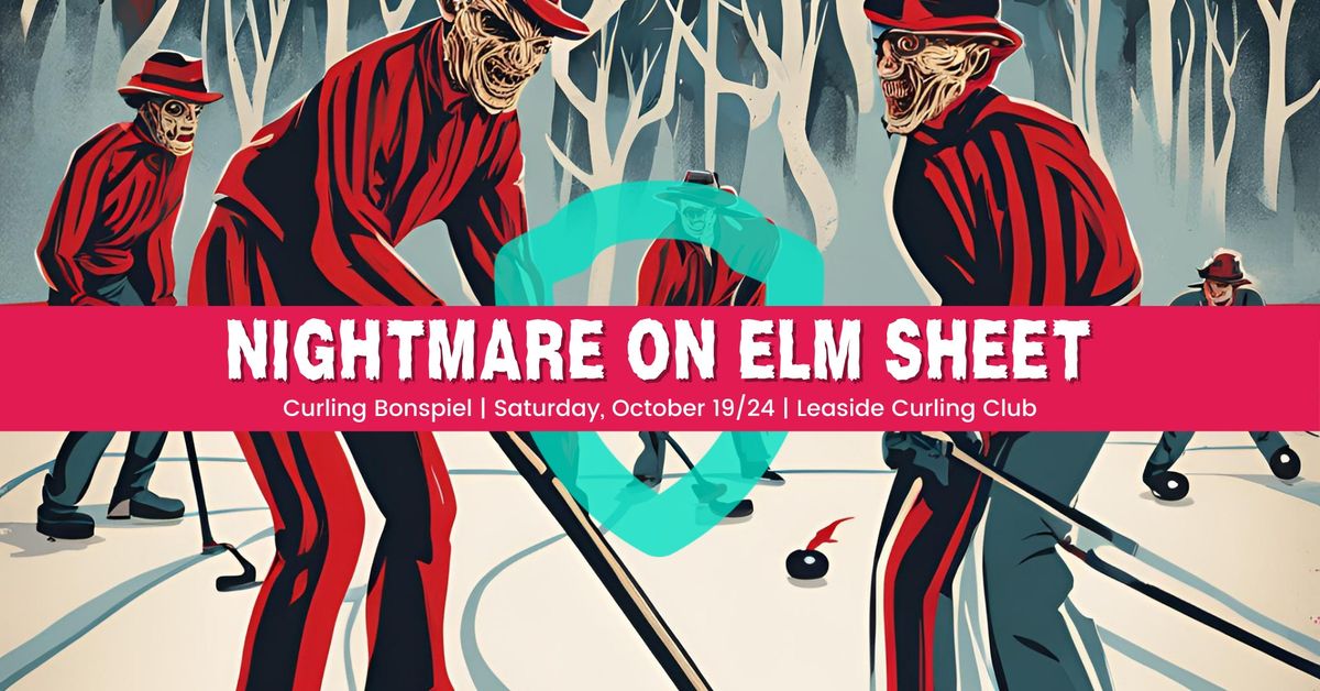 Nightmare On Elm Sheet: Curling Bonspiel