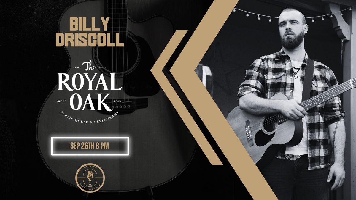 Billy Driscoll \/\/ Thursday Night Music \/\/ Free Entry \/\/ The Royal Oak Horfield