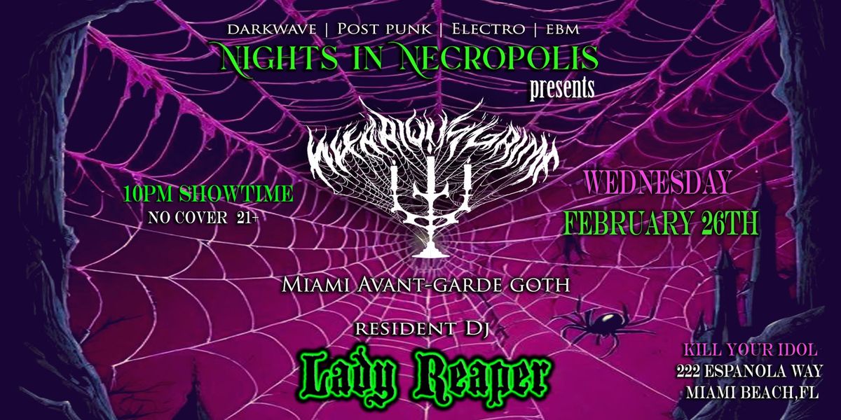 Nights in Necropolis presents: Nefarious Grime & Lady Reaper at K*ll Your Idol