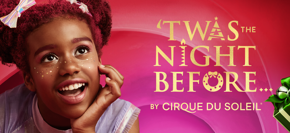 Cirque Du Soleil Twas The Night Before at The Theater at Madison Square Garden