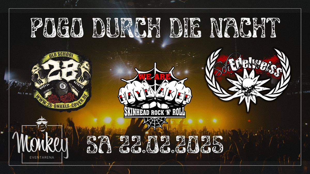 POGO DURCH DIE NACHT VOL. 2 MONKEY WEIDEN SA 22.02.2025