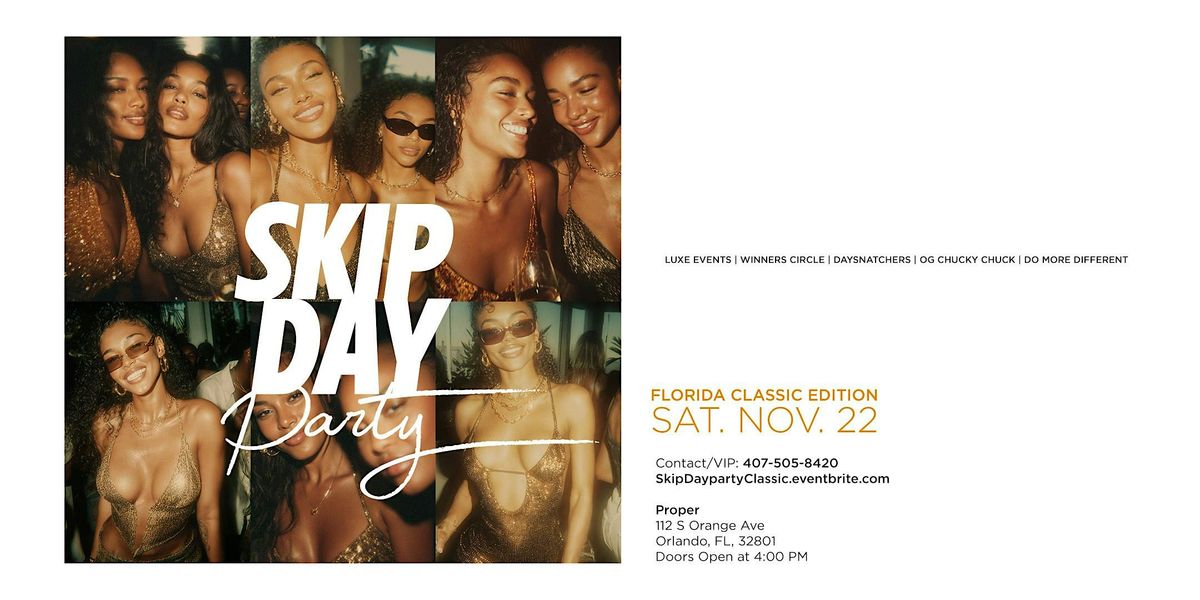 Skip Day Party: Classic Weekend Edition