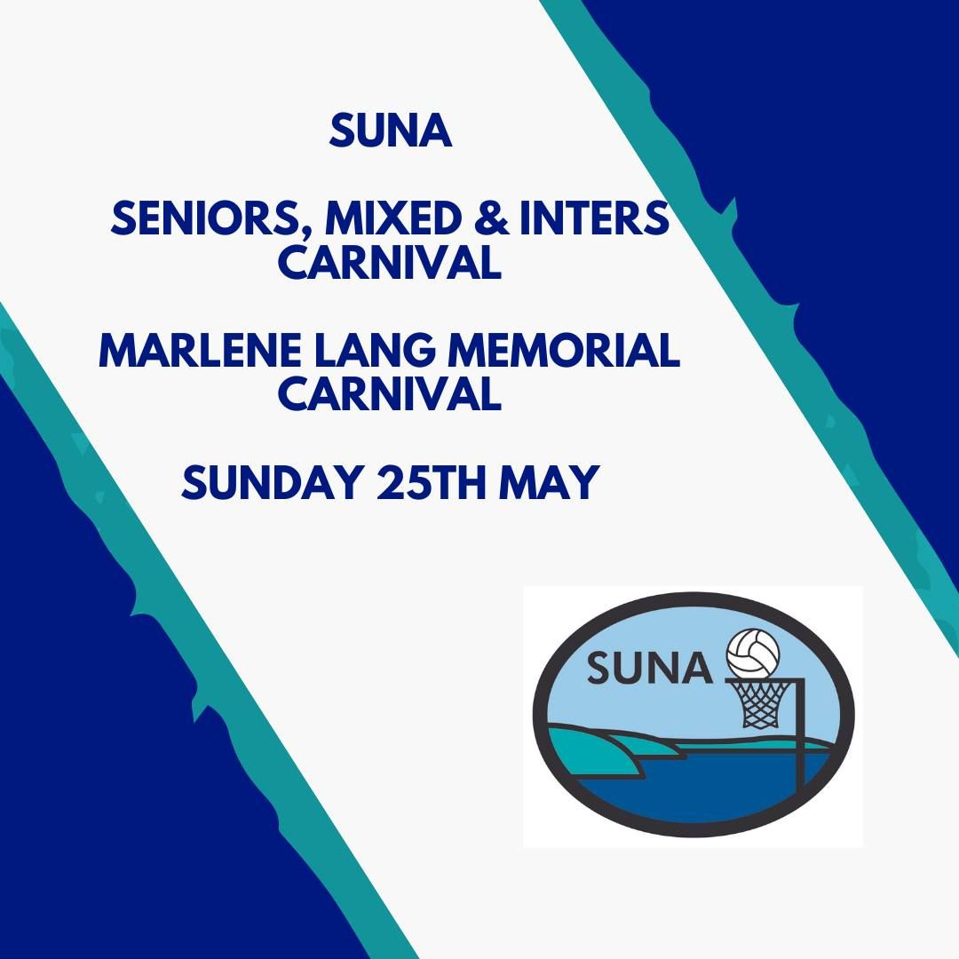 Marlene Lang Memorial Carnival SUNA Seniors, Inters, Mens, Mixed & Boys Netball Carnival