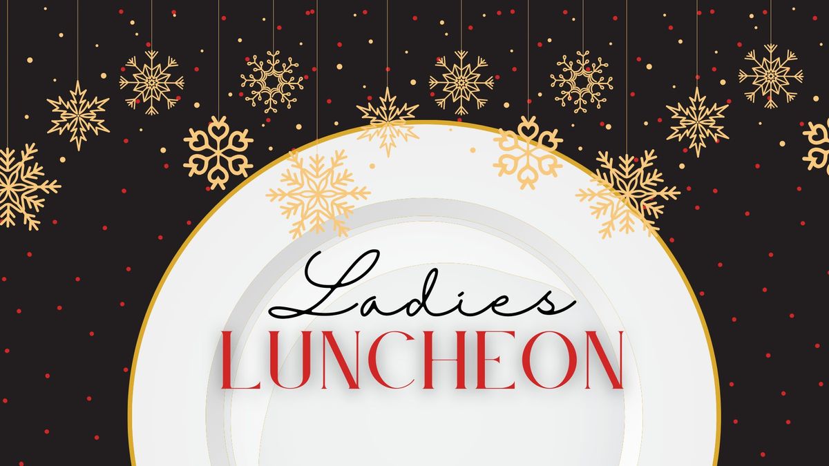 2024 Festival of Trees | Ladies Luncheon