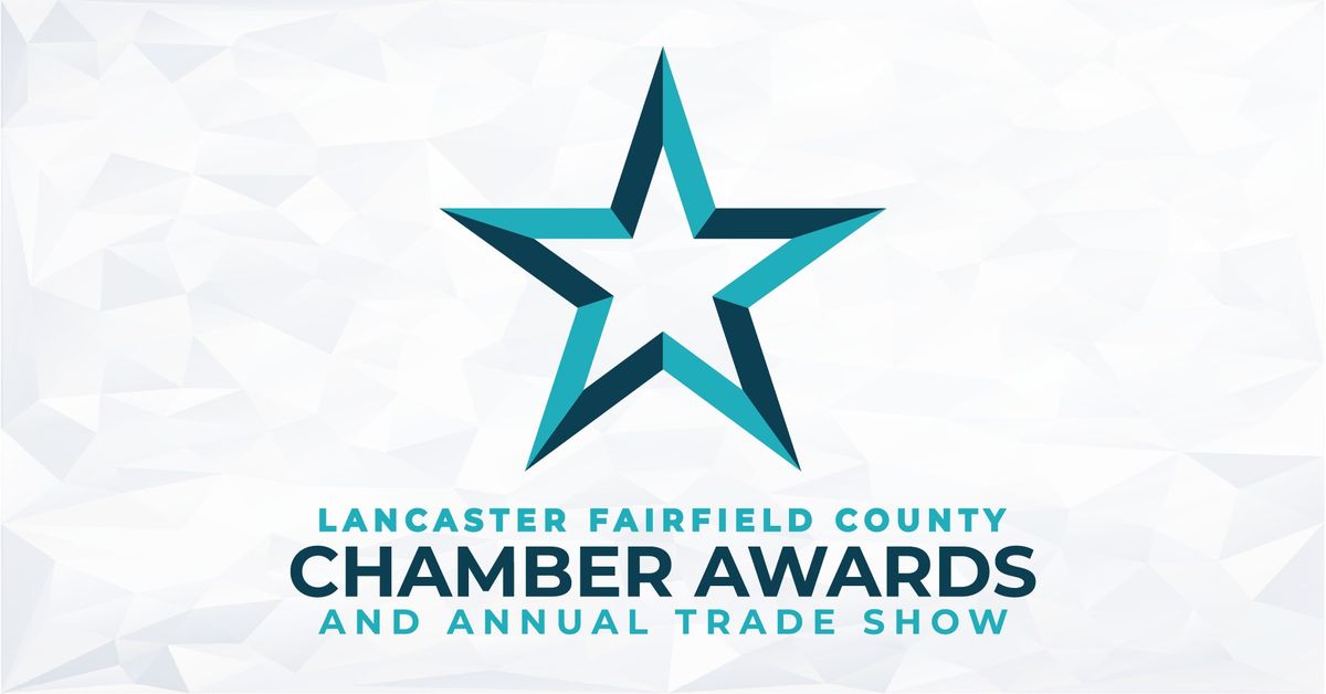 Lancaster Fairfield County Chamber of Commerce Annual Trade Show & Awards Banquet