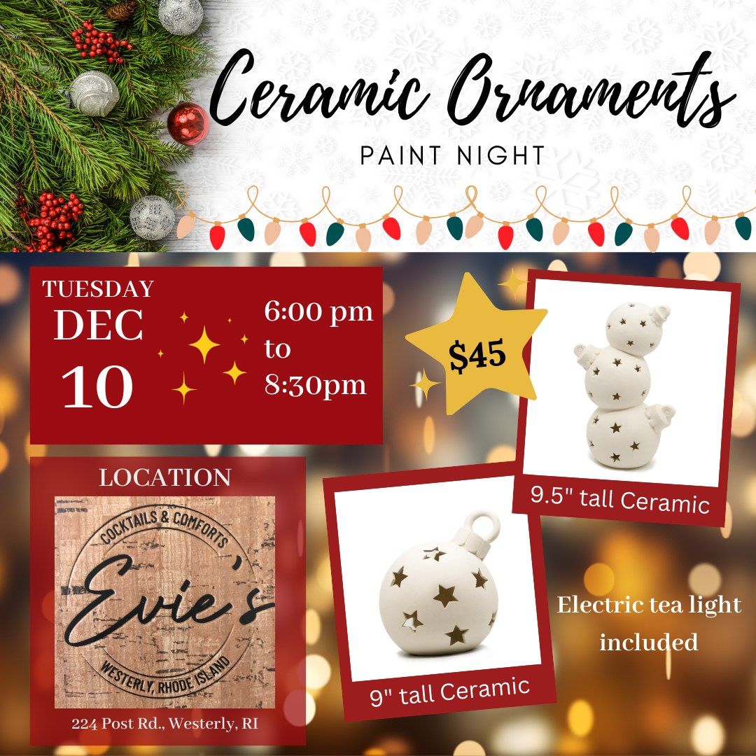 Ceramic Ornament Paint Night at Evie's in Westerly