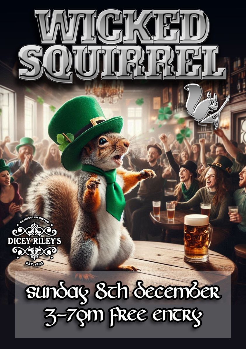 Wicked Squirrel live at Dicey Riley\u2019s 