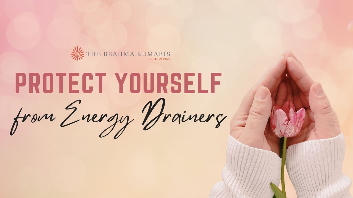 Protect Yourself from Energy Drainers