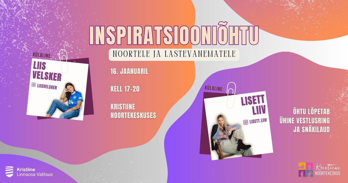 Inspiratsiooni\u00f5htu Kristiine Noortekeskuses