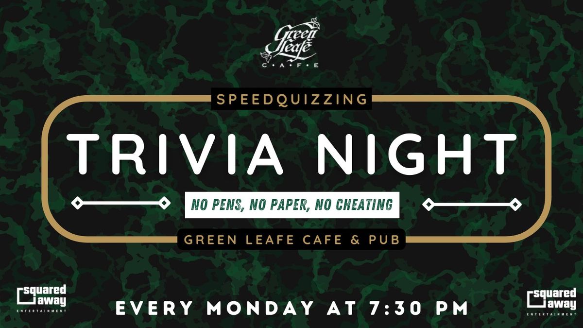 Speedquizzing Trivia Night at Green Leafe!