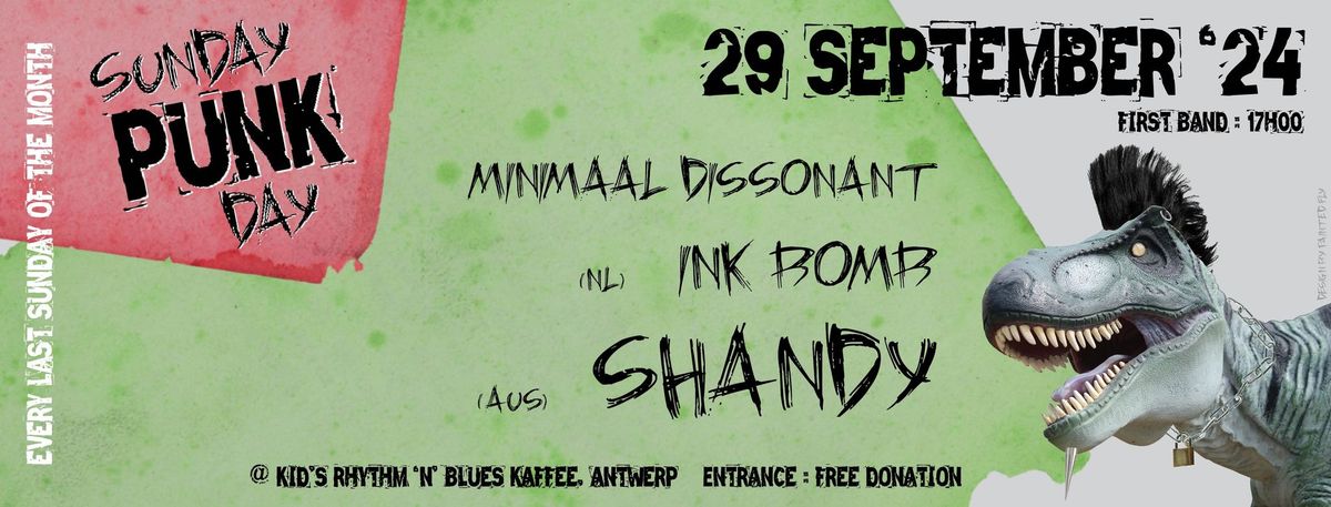 Sunday Punkday, 29 September 2024: SHANDY (AUS) + Ink Bomb (NL) + Minimaal Dissonant