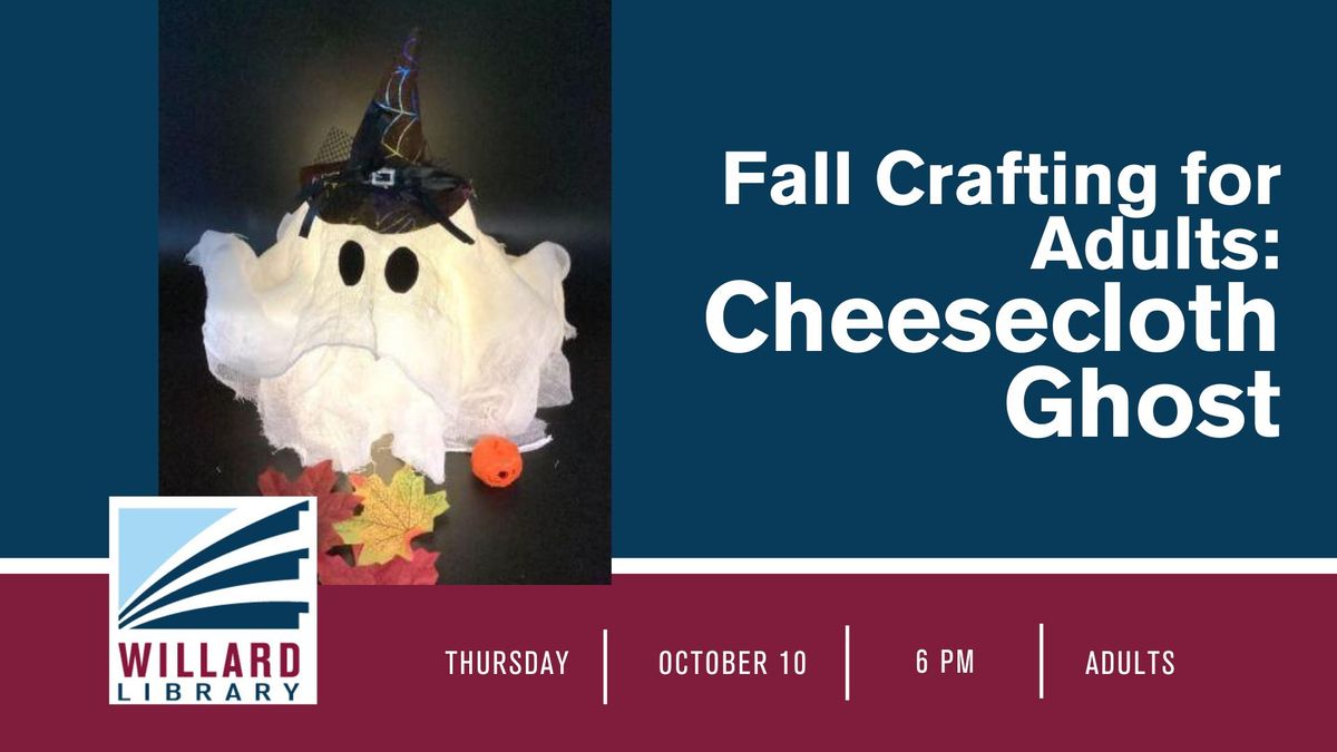 Fall Crafting for Adults: Cheesecloth Ghost