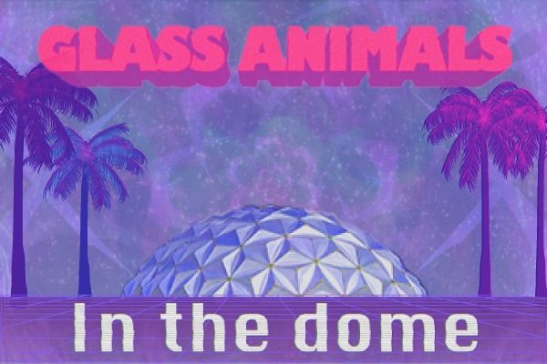 Liquid Sky: Glass Animals