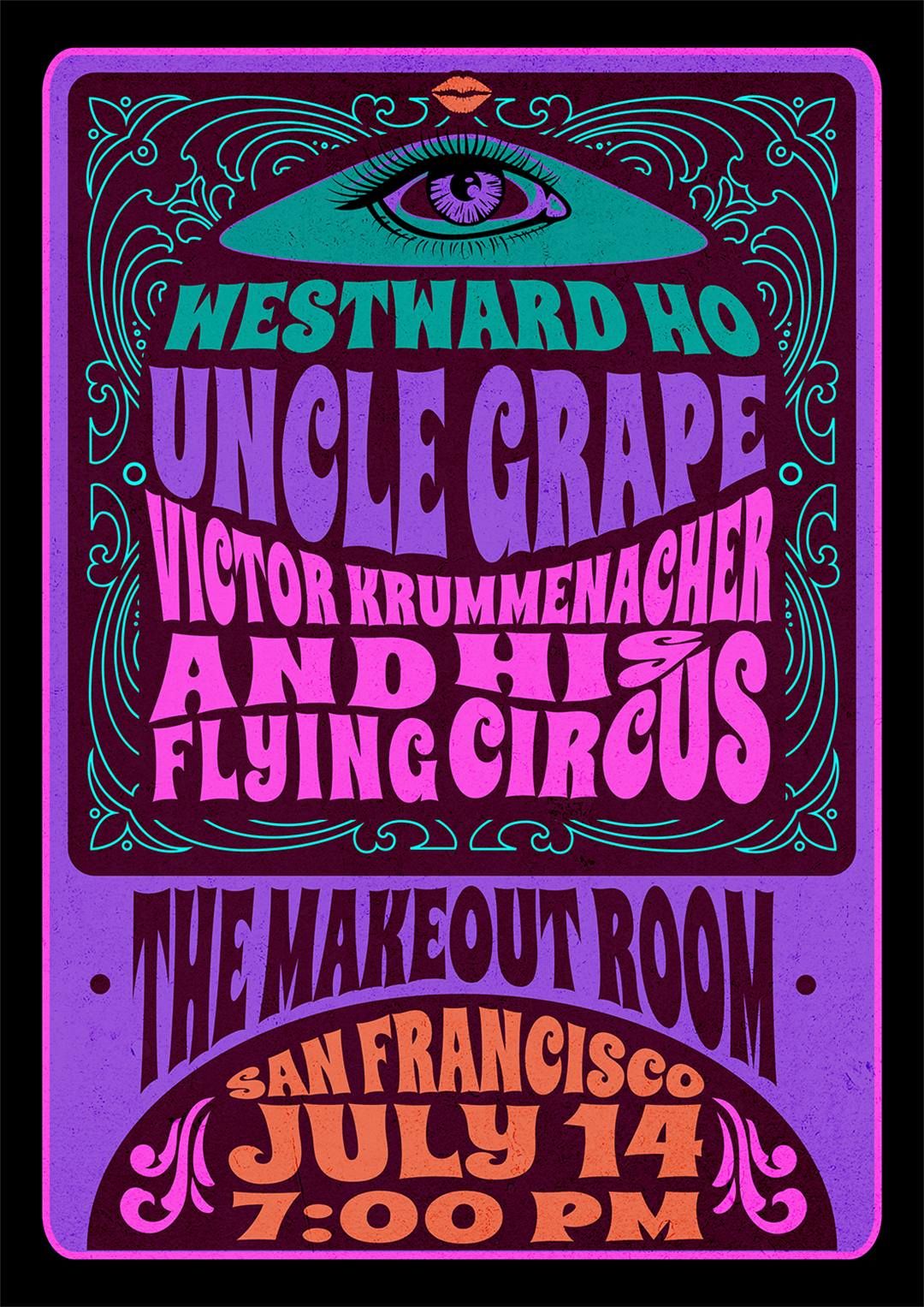 Uncle Grape, Victor Krummenacher's Flying Circus & Westward Ho at the Makeout Room