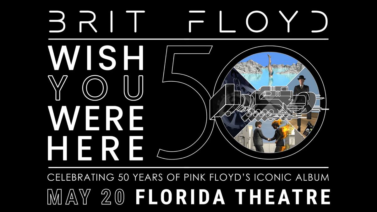 Brit Floyd: Wish You Were Here 50th Anniversary Tour