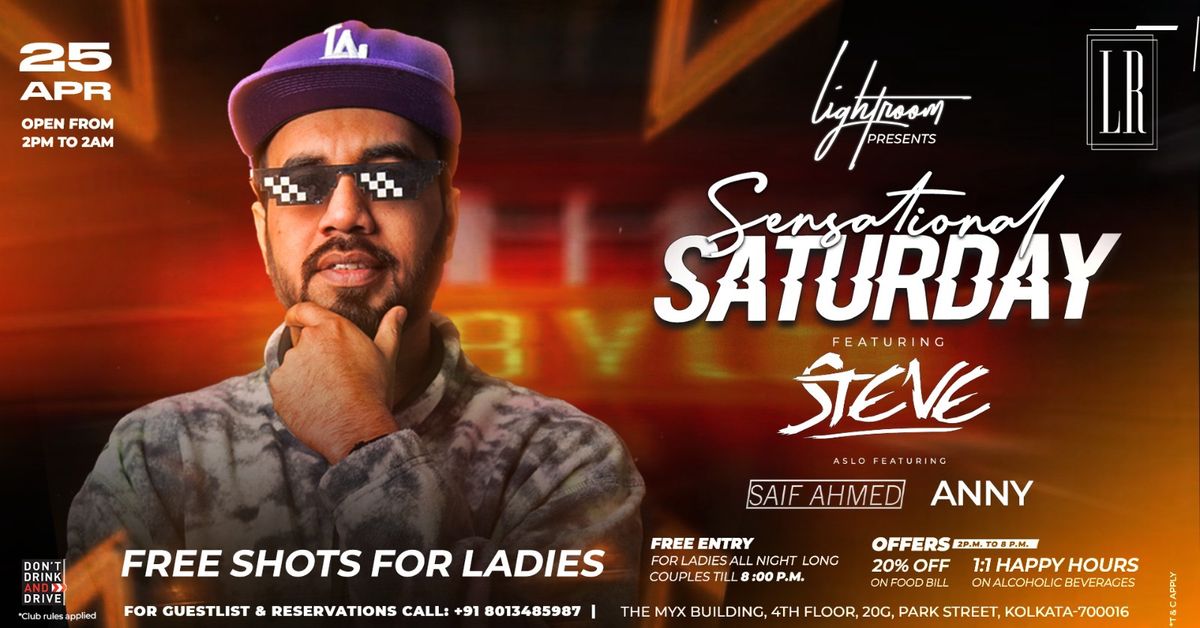 SENSATIONAL SATURDAY FT. STEVE X SAIF X ANNY | OPEN FROM 2PM TO 2AM 