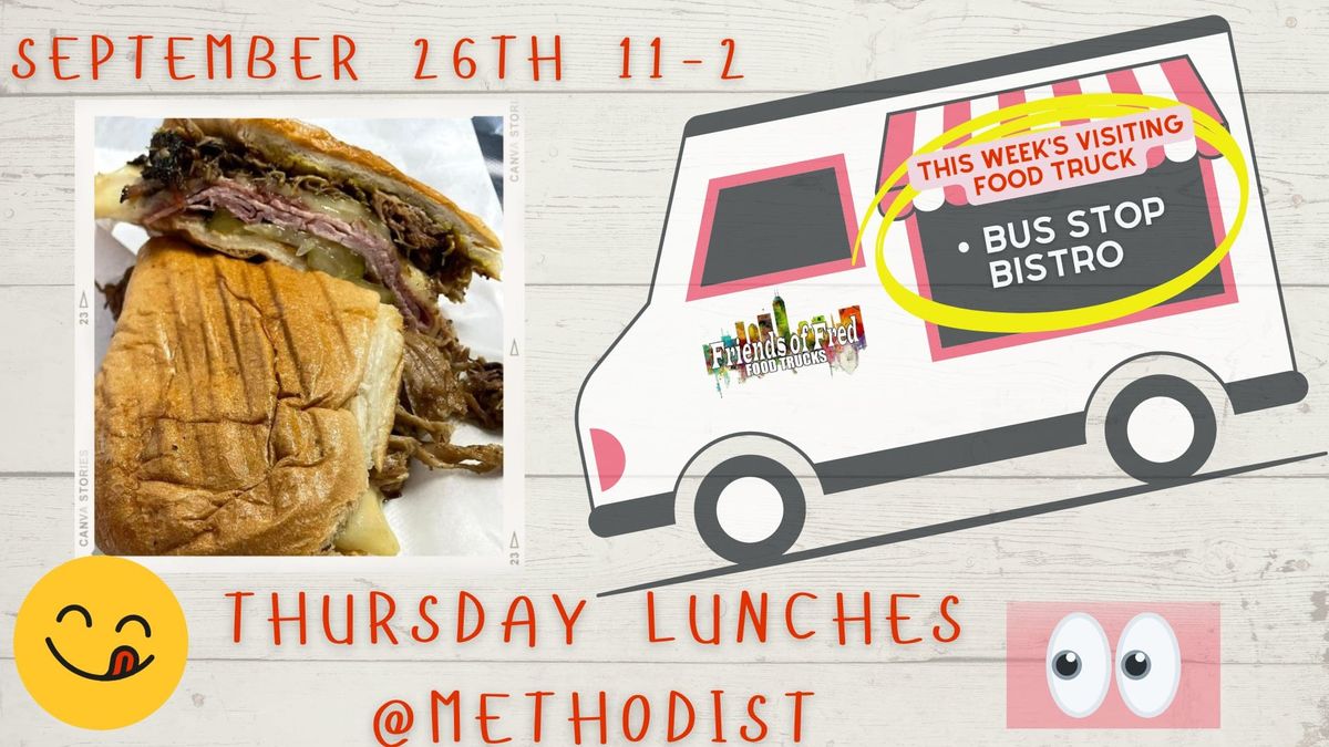 9\/26\/24 Methodist Hospital Thursday Lunches with Friends of Fred 1800 N. Capitol Ave. Indy 